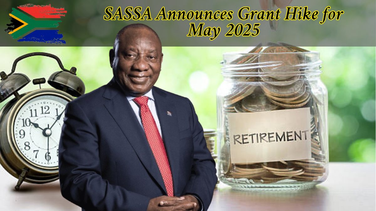 SASSA Announces Grant Hike for June 2025 – Check Updated Amounts & Beneficiary Changes