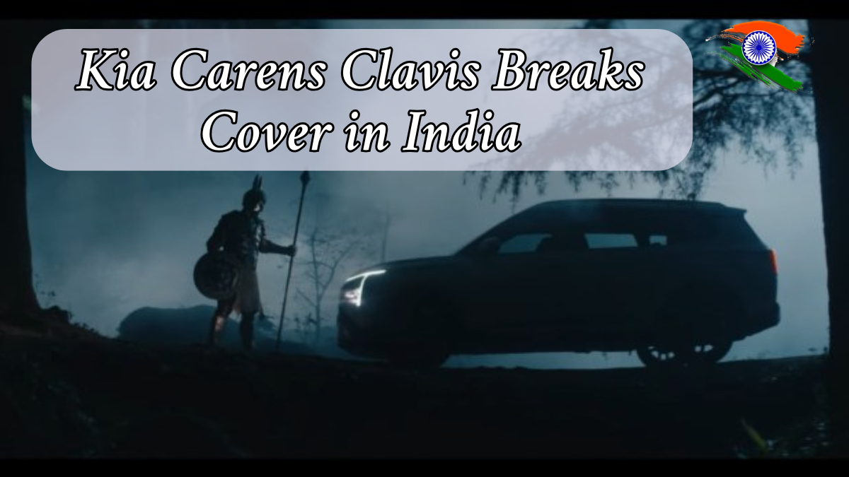 Kia Carens Clavis Breaks Cover in India: Bold Looks, Advanced Features & Cost
