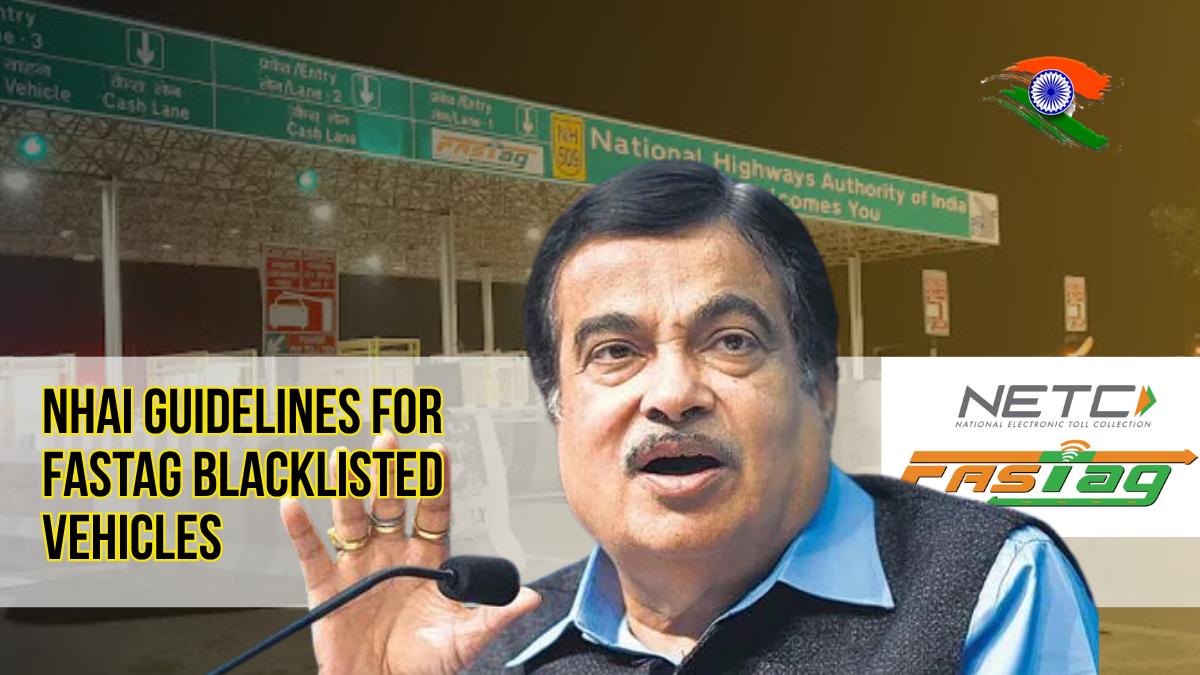 NHAI Guidelines for FASTag Blacklisted Vehicles