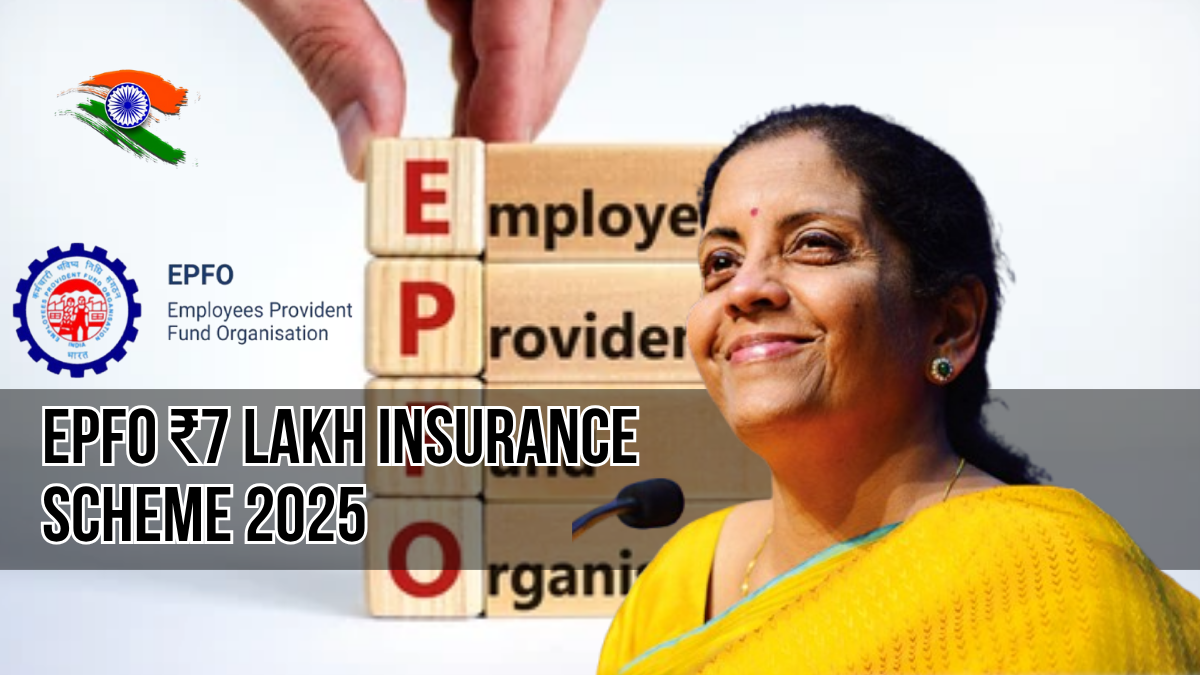 EPFO ₹7 Lakh Insurance in 2025