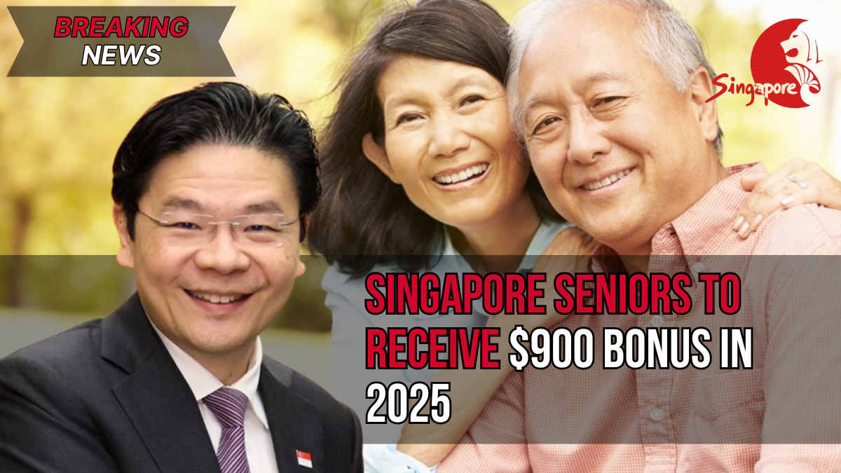Singapore Seniors to Receive $900 Bonus in 2025 – Full Eligibility & Payout Details