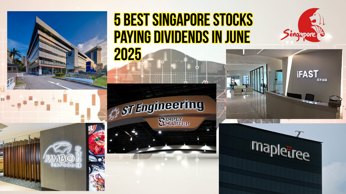 5 Best Singapore Stocks Paying Dividends in June 2025: Check Out Full Details