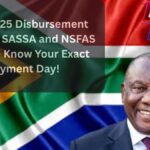 June 2025 Disbursement Dates for SASSA and NSFAS Grants – Know Your Exact Payment Day!