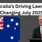 Australia’s Driving Laws Are Changing July 2025 – What Every Motorist Needs to Know