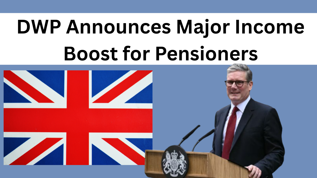 DWP Announces Major Income Boost for Pensioners, Workers & Disabled Citizens