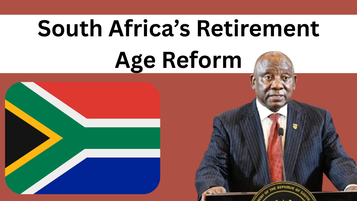 South Africa’s Retirement Age Reform – Key Changes & What They Mean for You
