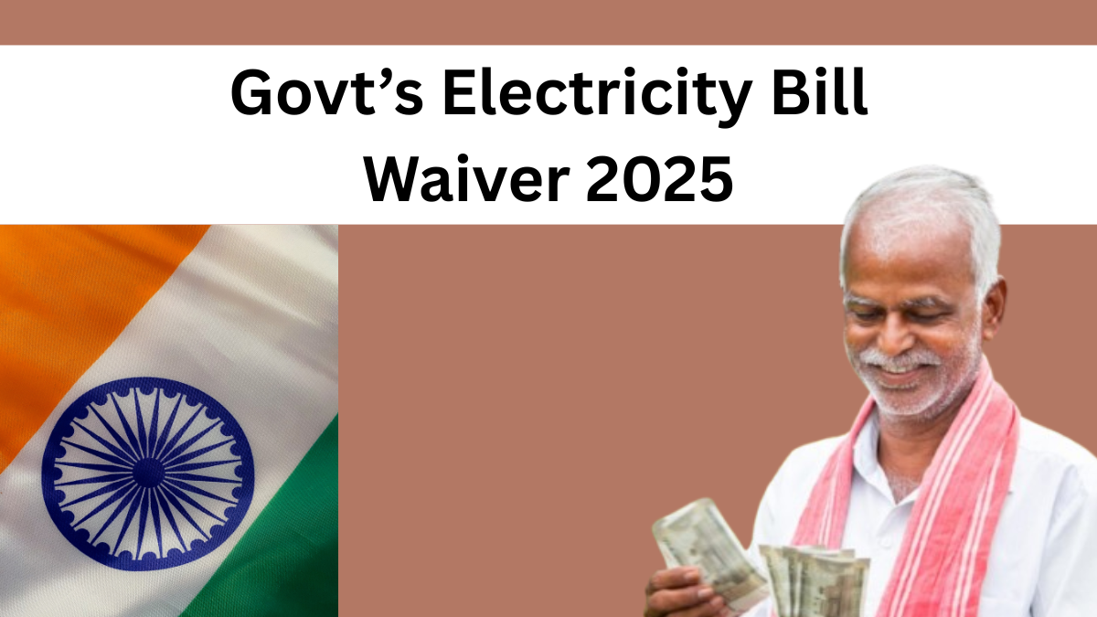 Govt’s Electricity Bill Waiver 2025 – Get 200 Free Units! Know the Bijli Bill Mafi Yojana Benefits