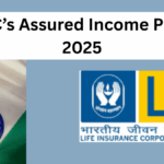 LIC’s Assured Income Plan 2025 – Earn ₹10,000/Month from FD Investment
